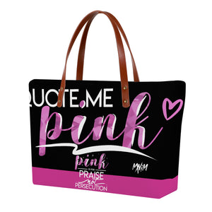 Quote Me In Pink Cloth Totes