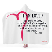 Load image into Gallery viewer, I Am Loved Hooded Blanket