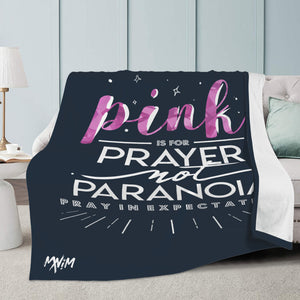 Pink Is The Best Way To Go Blanket